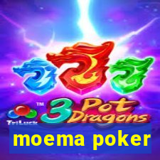 moema poker